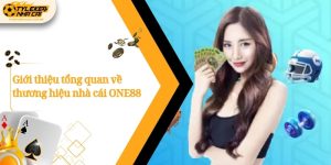 gioi thieu tong quana ve thuong hieu nha cai one88 1