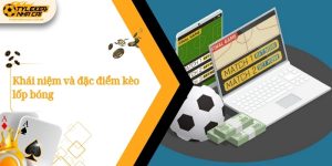 khai niem va dac diem keo lop bong 1