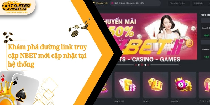 Khám phá đường link truy cập NBET mới cập nhật tại hệ thống